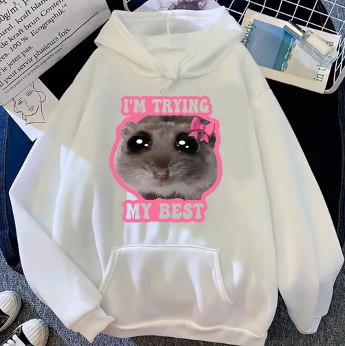 "Sad Hamster Meme 'Girl I'm Trying My Best' Hoodie – Kawaii Aesthetic Unisex Pullover for Women – Cozy Autumn/Winter Sweatshirt"