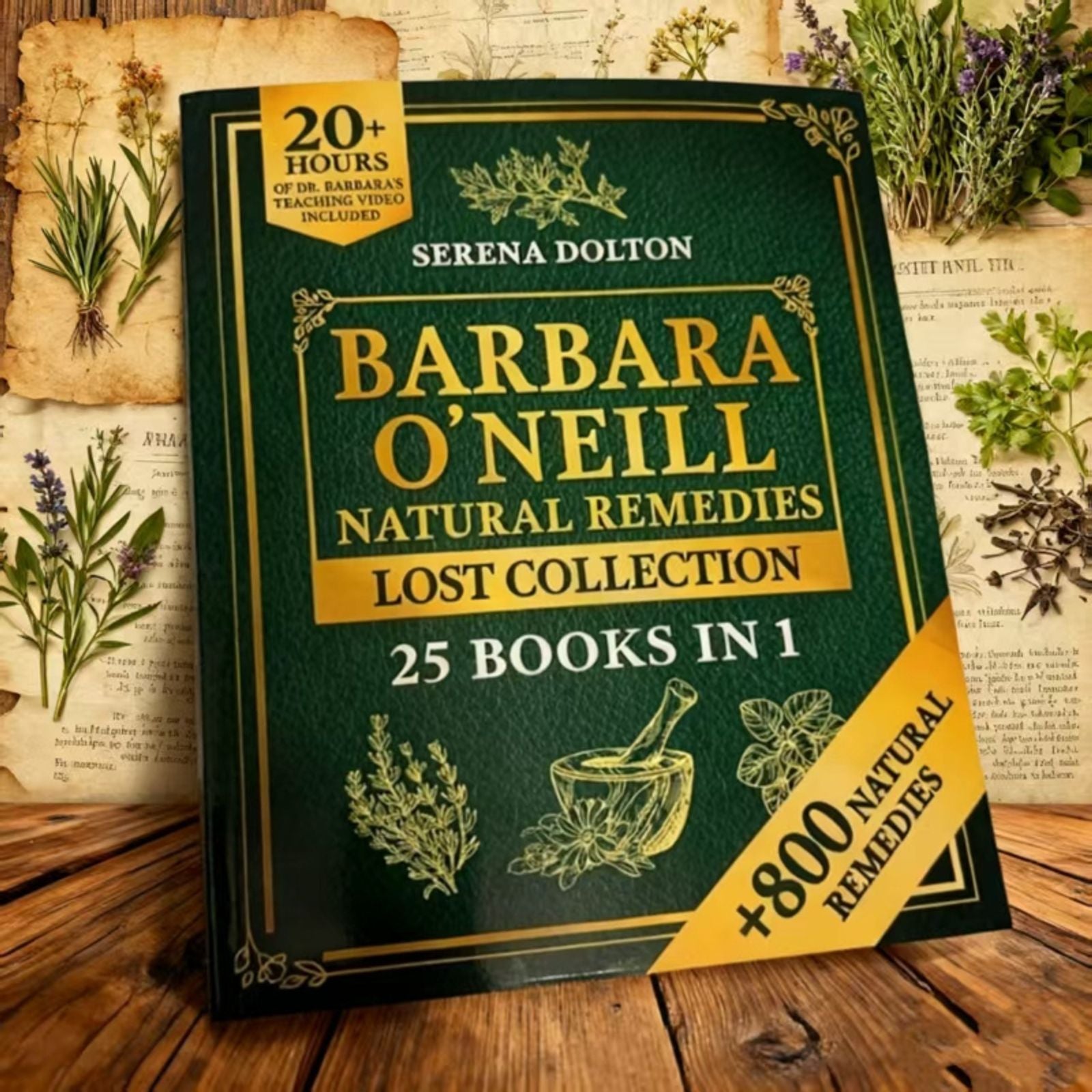 The Lost Book of Herbal Remedies by Dr. Nicole Apelian