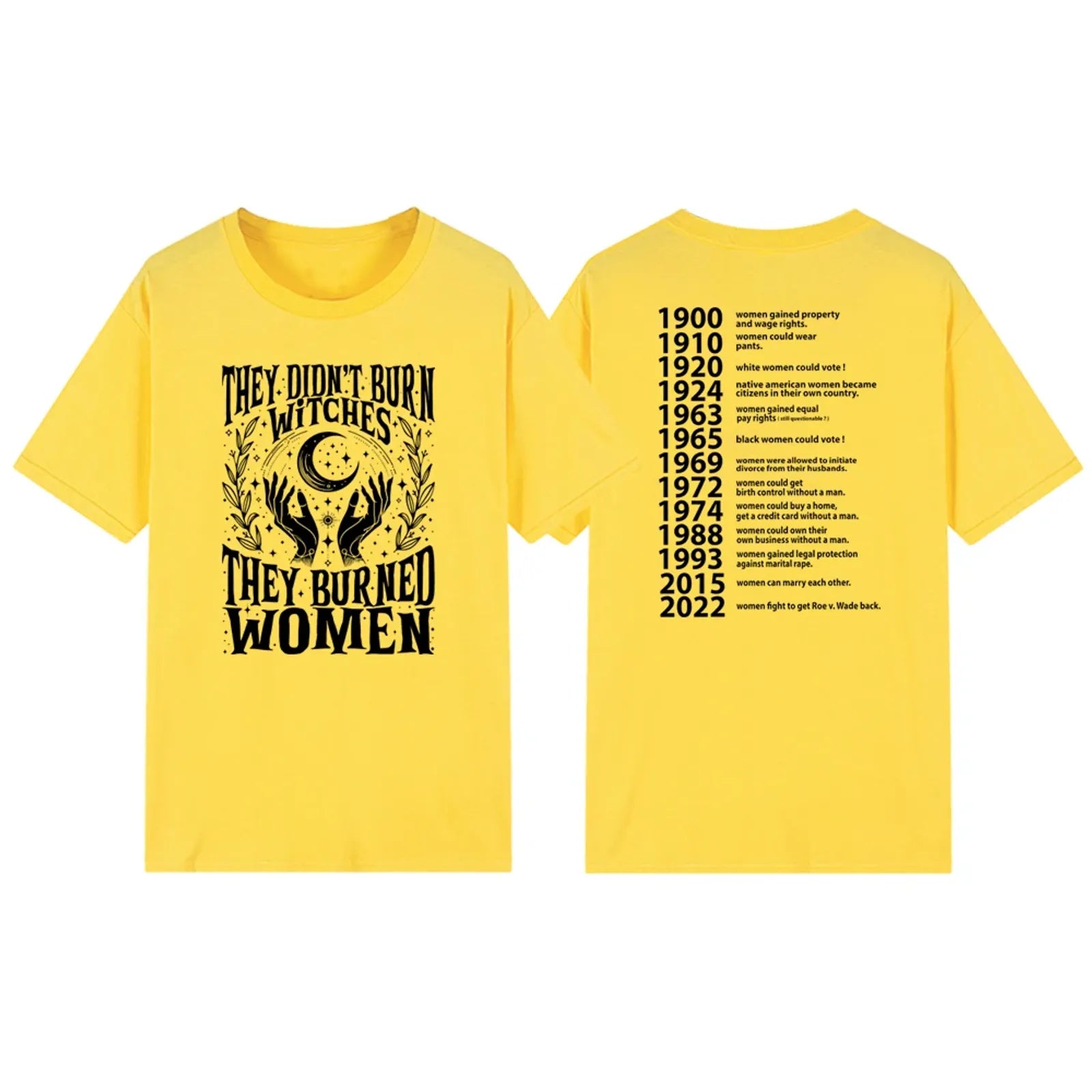 They Didn't Burn Witches They Burned Women T-Shirt